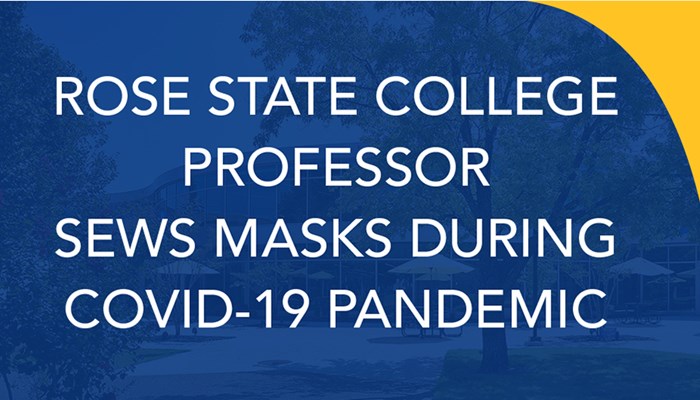 Rose State College Professor Sews Masks During Covid-19 Pandemic