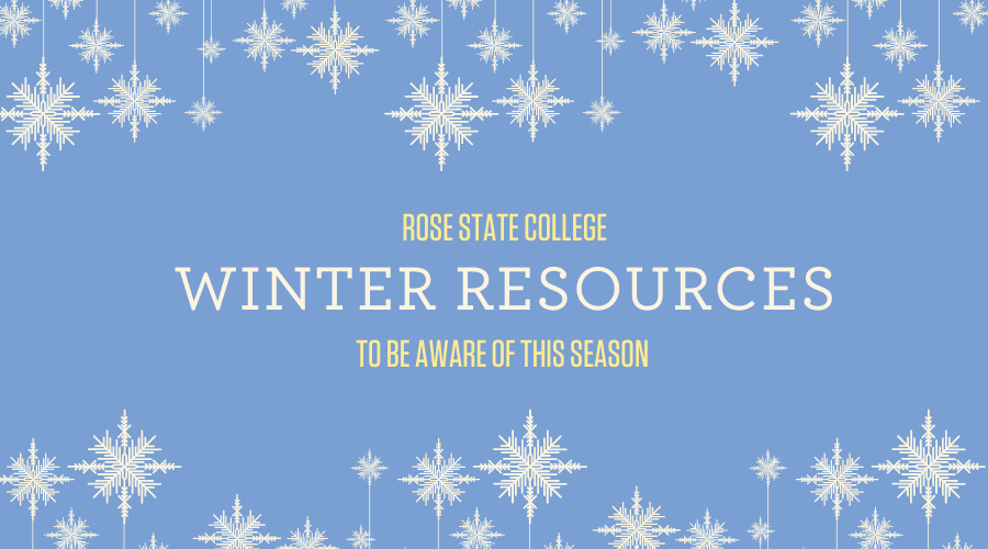 Rose State College Winter Resources to be aware of this season